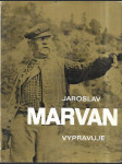 Jaroslav Marvan vypravuje - náhled