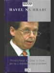 Havel na Hrad! - prostořeká knížka o tom, jak se z disidenta stal prezident - náhled