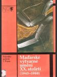 Maďarské výtvarné umění XX. století (1945-1988) - náhled
