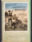 Lovecké rozkoše - myslivecké příhody a vzpomínky z přírody - náhled