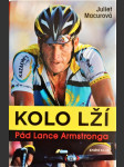 Kolo lží: Pád Lance Armstronga - náhled