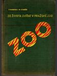 Ze života zvířat v Pražské zoo - povídka o zvířatech v přírodě i v zoologické zahradě s barevnými i černými fotografiemi Dr. V.J. Staňka - náhled