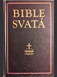 Bible svatá, aneb, Všecka svatá písma Starého i Nového zákona podle posledního vydání kralického z roku 1613 - náhled