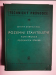 Pozemní stavitelství - Konstrukce pozemních staveb - Určeno technikům v oboru pozemních staveb a studentům stř. i vyš. stupně škol staveb. oboru - náhled