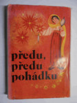 Předu, předu pohádku - výbor z nejkrásnějších rumunských pohádek - náhled