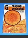 Pracovní vyučování technické práce v 5. ročníku ZŠ - náhled