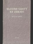 Bludné cesty ke zdraví - náhled