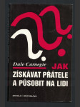 Jak získávat přátele a působit na lidi - náhled