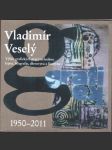Vladimír veselý 1950-2011 - náhled