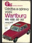 Údržba a opravy vozů wartburg 900, 1000, 312, 353 - náhled