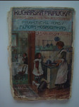 Kuchařská příručka pro rodinu o třech i více členech - Prakt. rady pro mladé hospodyňky se zřetelem na dnešní poměry prodejné - náhled