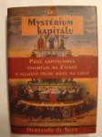 Mystérium kapitálu - proč kapitalismus triumfuje na Západě a selhává všude jinde na světě - náhled