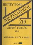 Mezinárodní Žid  - Světový problém I. - II. - náhled