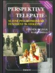 Perspektivy telepatie - Slavné psychotronické fenomény 20. století - náhled