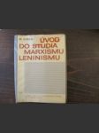 Úvod do studia marxismu-leninismu - učební texty a doplňková četba pro stř. školy - náhled