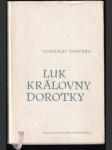 Luk královny Dorotky - náhled