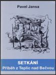 Setkání Příběh z Teplic nad Bečvou - náhled