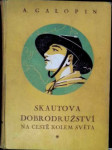 Skautova dobrodružství na cestě kolem světa 1. - náhled