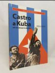 Castro a Kuba od revoluce k dnešku - náhled