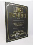 Libri Prohibiti: Seznam zakázaných knih v Čechách od roku 1989: Černá kniha české demokracie - náhled