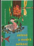 Zelená a modrá setkání - náhled