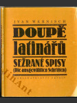 Doupě latinářů - sežrané spisy / (die ausgewühlten Schriften) - náhled