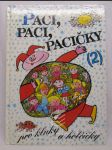 Paci, paci, pacičky pro kluky a holčičky 2 - Obrázková knížka pro děti od 2 let - náhled