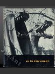 Vilém Reichmann - Cykly - Monografie - náhled