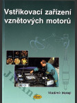 Vstřikovací zařízení vznětových motorů - učební text pro učební obor 23-68-4/001 automechanik - náhled
