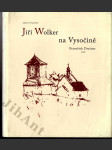 Jiří Wolker na Vysočině - náhled