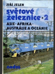 Světové železnice 2 - Asie - Afrika - Austrálie a Oceánie - náhled