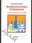 Machiaveliánská inteligence - eseje ze třetí kultury v roce 2000 - náhled