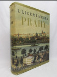 Ulicemi města Prahy: Od 14. století do dneška - náhled