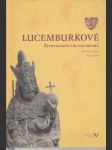 Lucemburkové - Životopisná encyklopedie - náhled