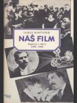 Náš film  Kapitoly z dějin (1896-1945) - náhled