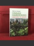 Urban gardening. Zahrady ve městě - náhled