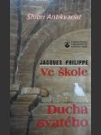 Ve škole ducha svatého - philippe jacques - náhled