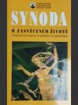 SYNODA BISKUPŮ O ZASVĚCENÉM ŽIVOTĚ - Synoda 1994 o zasvěceném životě a o jeho poslání v církvi a ve světě - náhled