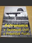 Astronomie v Sezimově Ústí a František Pešta - náhled