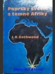 Paprsky světla z temné afriky - gschwend j.r. - náhled