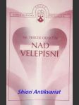 NAD VELEPÍSNÍ a jiné spisy - Sv.Terezie od Ježíše - náhled