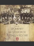 Spomienky na sto rokov futbalu v poltári - náhled