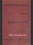 Confessarius pios exhortans - 342 exhortatines - soukup emilian o.p. - náhled