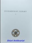 Eucharistické zázraky 1-2-3 - náhled