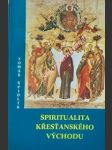 Spiritualita křesťanského východu - systematická příručka - špidlík tomáš - náhled