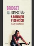 Bridget Jonesová s rozumem v koncích - náhled