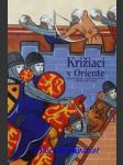 Križiaci v oriente - tate georges - náhled