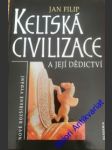 Keltská civilizace a její dědictví - filip jan - náhled