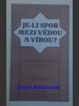 Je-li spor mezi vědou a vírou ? - kadeřávek eugen - náhled