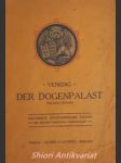 Venedig - Der Dogenpalast (Palazzo Ducale) - Historisch, künstlerischer Führer mit 110 Abbildungen - ONGARO Max - náhled